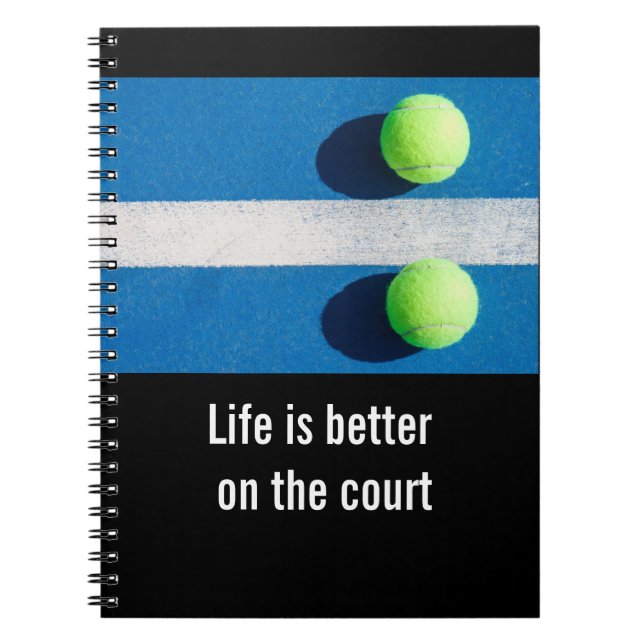 Cuaderno La vida del tenis es mejor en la cancha de tenis (Frente)
