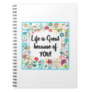 Cuaderno La vida es grandiosa por tu cita enmarcada floral