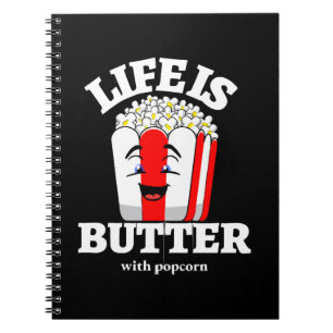 Cuaderno La vida es mantequilla con palomitas de maíz