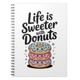 Cuaderno La vida es más dulce con donas