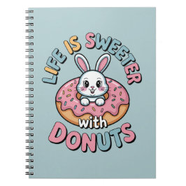 Cuaderno La Vida Es Más Dulce Con Donuts