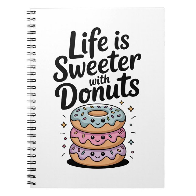 Cuaderno La vida es más dulce con donuts (Frente)