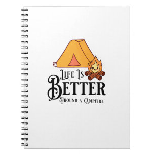Cuaderno La vida es mejor alrededor de una fogata