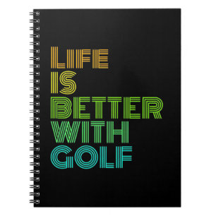 Cuaderno La vida es mejor con el golf