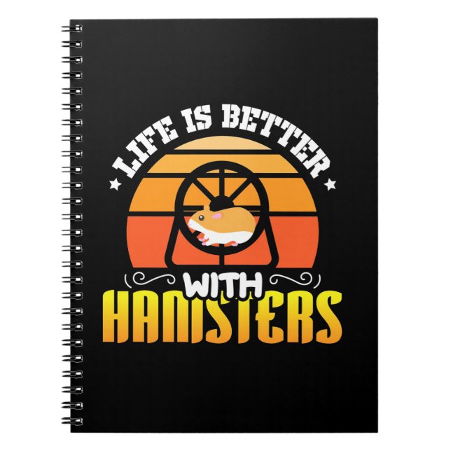 Cuaderno La Vida Es Mejor Con Hamsters (Frente)