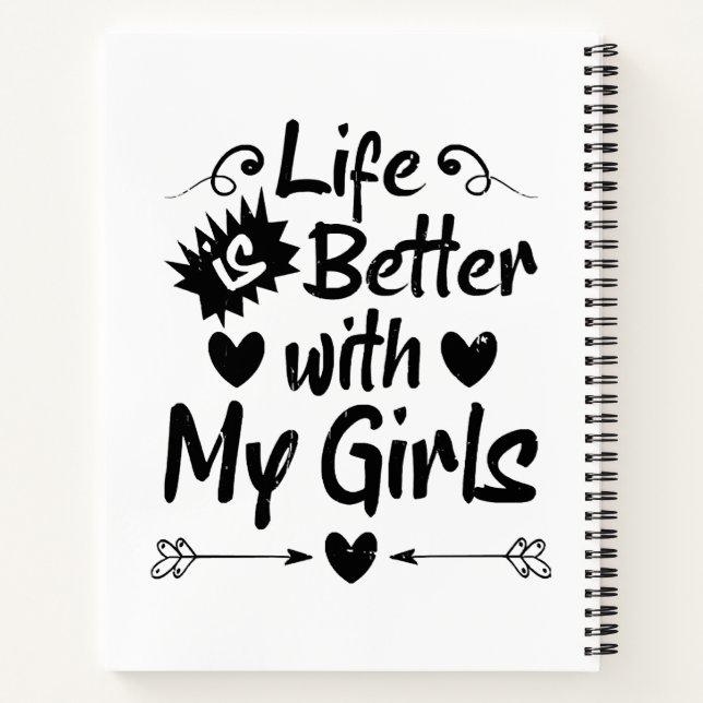 Cuaderno La vida es mejor con mis chicas (Reverso)