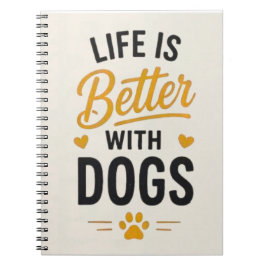 Cuaderno La vida es mejor con perros Tipografía para amante