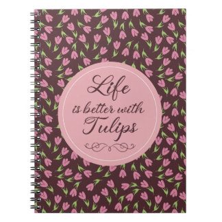Cuaderno La vida es mejor con Tulips - Patrones