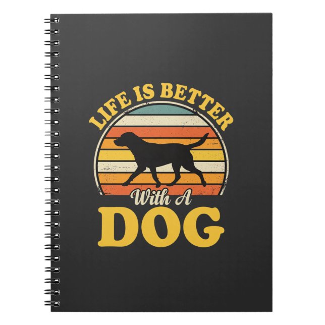 Cuaderno La Vida Es Mejor Con Un Perro Retro (Frente)