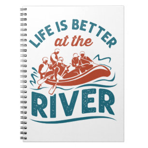 Cuaderno La vida es mejor en el agua blanca del río