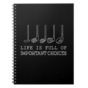 Cuaderno La Vida Está Llena De Opciones Importantes Golf