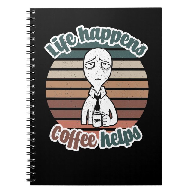 Cuaderno La vida pasa café ayuda|El mejor regalo de café (Frente)