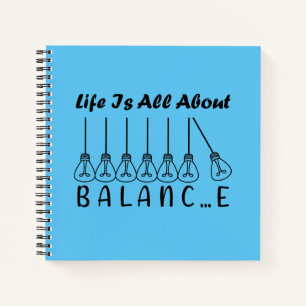 Cuaderno La vida se trata de equilibrio inspiración motivac