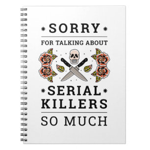 CUADERNO LAMENTO POR HABLAR TANTO DE ASESINATOS SERIALES