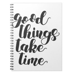 Cuaderno Las buenas cosas tardan tiempo