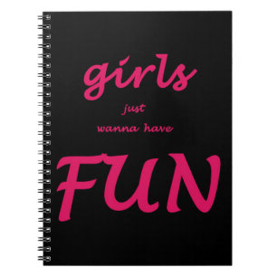 Cuaderno las chicas solo quieren divertirse