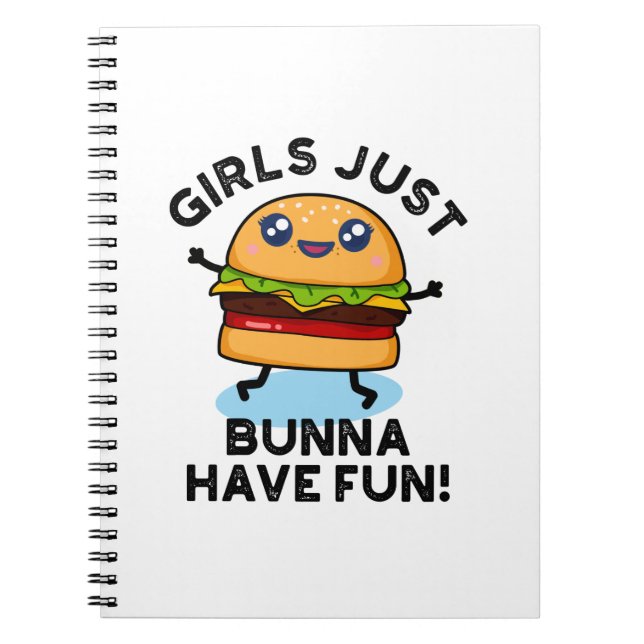 Cuaderno Las chicas solo quieren divertirse Chiste de hambu (Frente)