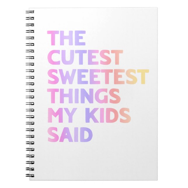 Cuaderno Las cosas más lindas y dulces que dijeron mis hijo (Frente)