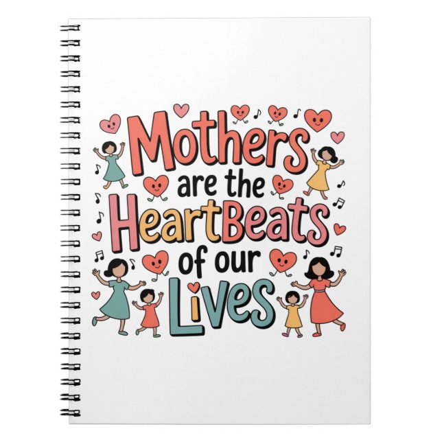 Cuaderno Las madres son los latidos de nuestras vidas (Frente)