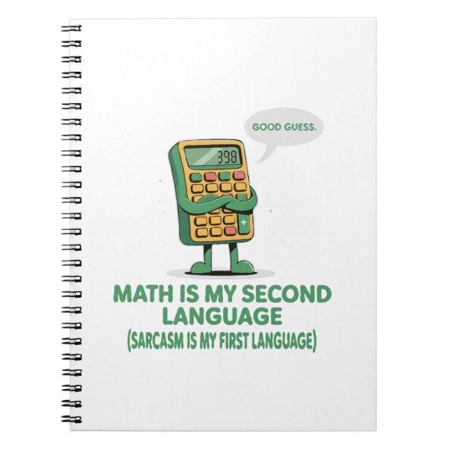 Cuaderno Las Matemáticas Son Mi Segundo Idioma - Calculador (Frente)