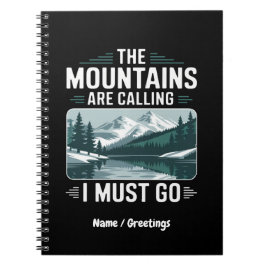 Cuaderno Las Montañas Están Llamando Y Debo Ir - Perfecto