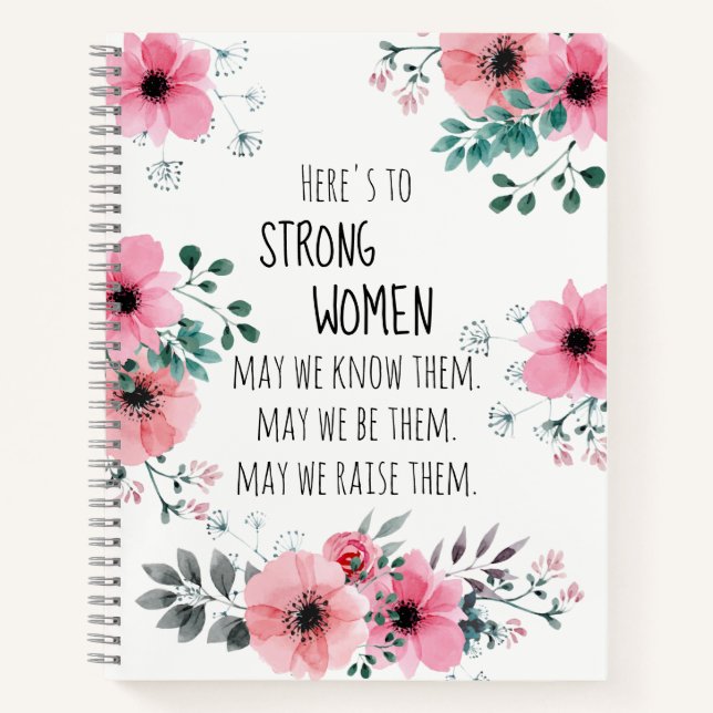 Cuaderno Las mujeres fuertes citan flores rosas (Anverso)