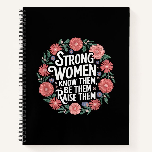 Cuaderno Las Mujeres Fuertes Saben Que Son Ellas Las Que La (Anverso)