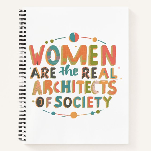 Cuaderno Las mujeres son los verdaderos arquitectos de la s (Anverso)