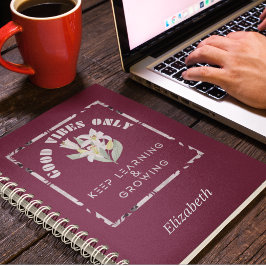 Cuaderno Las Vibes Buenas Sólo Conservan El Aprendizaje Y E