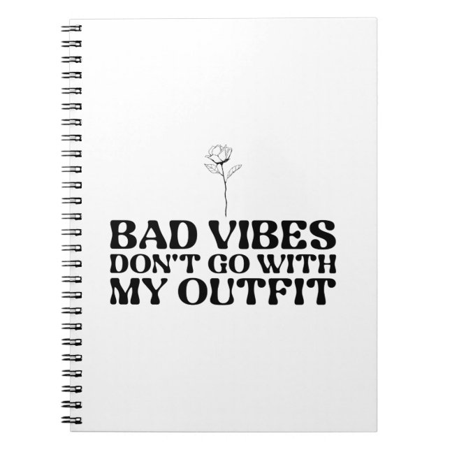 Cuaderno Las Vibes Malas No Van Con Mi Ropa (Frente)