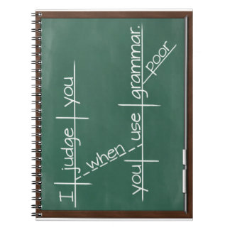 Cuaderno Le juzgo cuando usted utiliza la gramática pobre