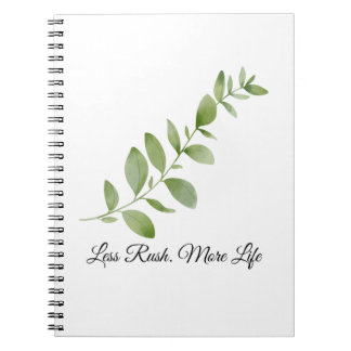 Cuaderno Less Rush More Life Notebook