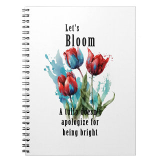 Cuaderno "Let's Bloom" tulip, inspirational quotes