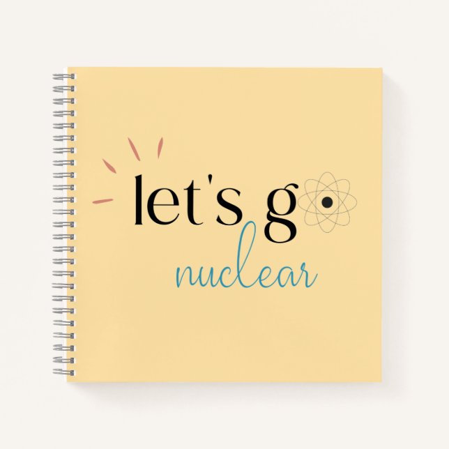 Cuaderno Let's Go Nuclear, Nuclear Energy is Safe (Anverso)