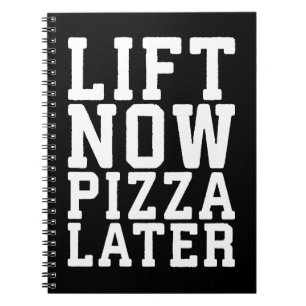Cuaderno Levantar ahora, Pizza después - Divertido gimnasio