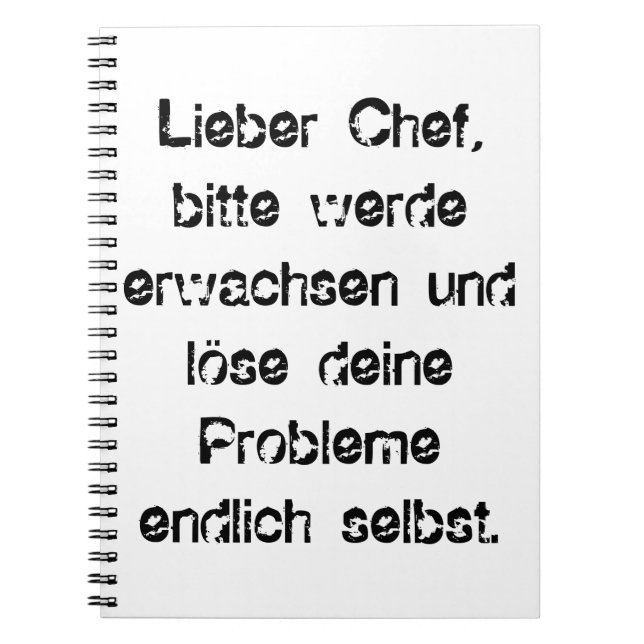Cuaderno "Lieber Chef, bitte werde erwachsen..." (Frente)