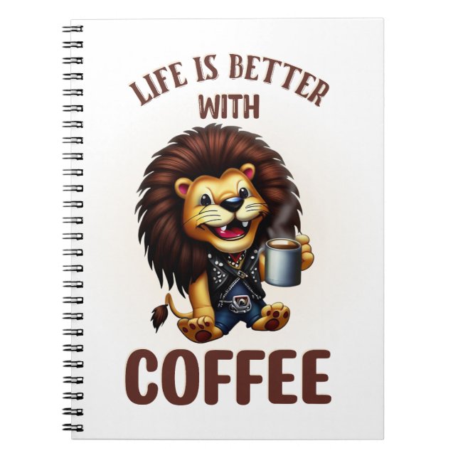 CUADERNO LIFE IS BETTER WITH A COFFEE, LION (Frente)