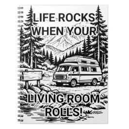 Cuaderno Life Rocks When Your Living Room Rolls Camper