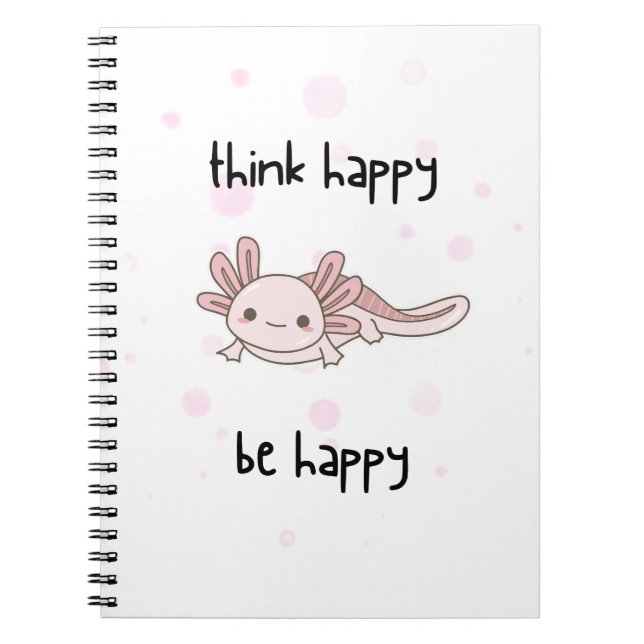 Cuaderno lindo portátil axolotl, piensa feliz ser feliz! (Frente)