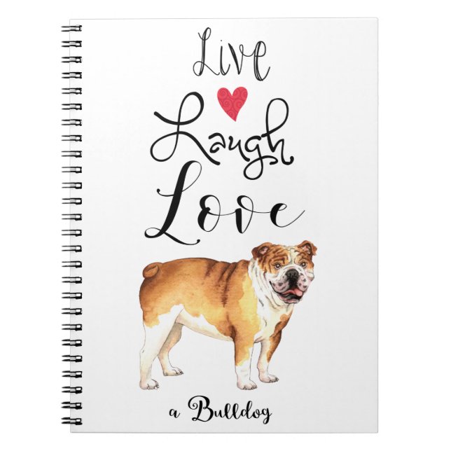 Cuaderno Live Laugh Love a Bulldog Notebook (Frente)