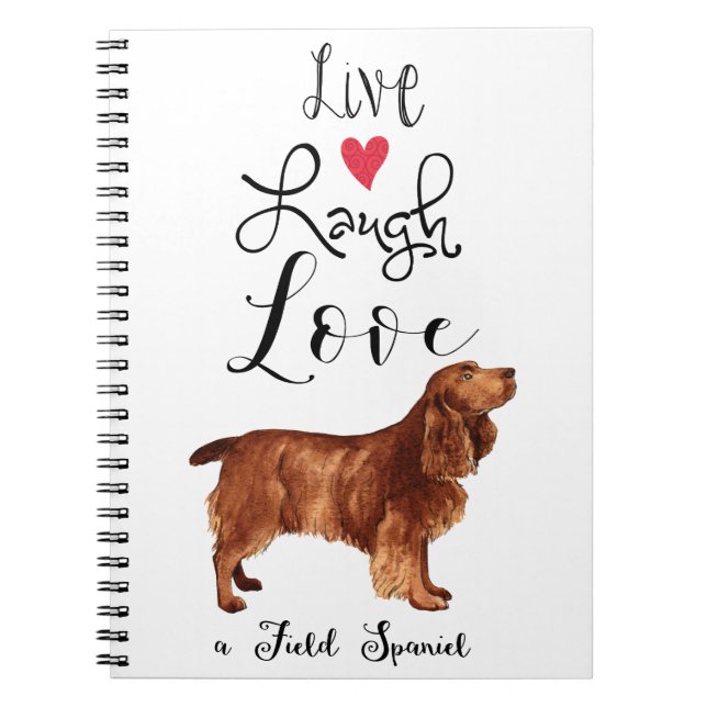 Cuaderno Live Laugh Love a Field Spaniel Notebook (Frente)