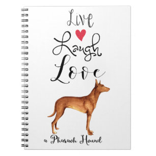Cuaderno Live Laugh Love a Pharaoh Hound Notebook