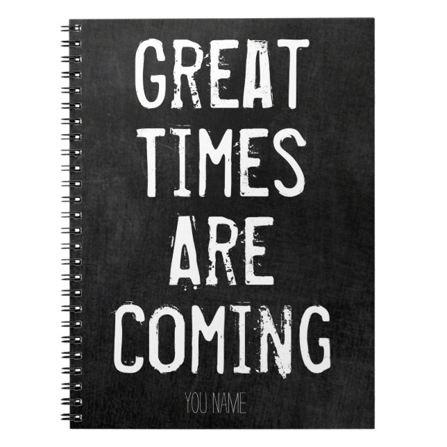 Cuaderno Llegan los grandes tiempos - cita motivadora (Frente)