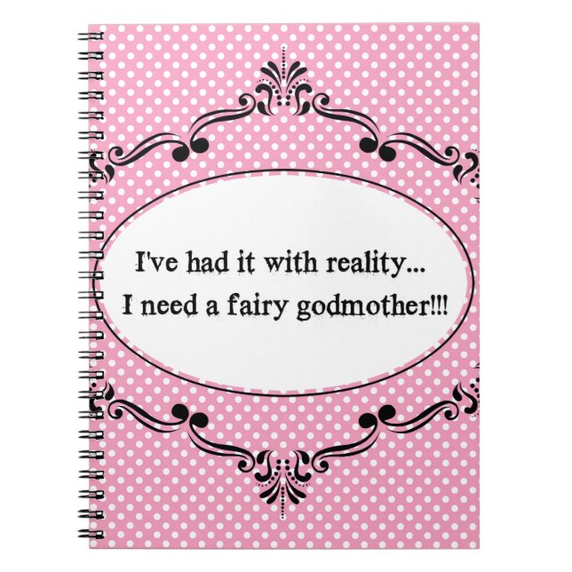 Cuaderno Lo he tenido con realidad, yo necesito a una hada (Frente)