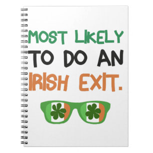 Cuaderno Lo Más Probable Es Hacer Una Salida Irlandesa.