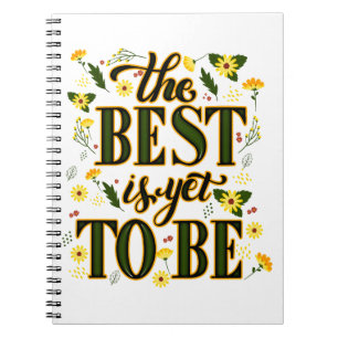 Cuaderno Lo Mejor Todavía Está Por Ser Motivacional Inspira