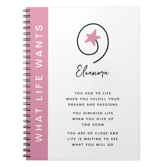 Cuaderno Lo que la vida quiere es una cita motivacional ros (Frente)