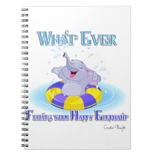 Cuaderno Lo que sea que flote tu elefante feliz