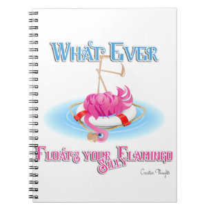 Cuaderno Lo que sea que flote tu estúpido Flamingo