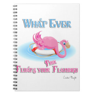 Cuaderno Lo Que Sea Que Flote Tu Flamingo Rosa